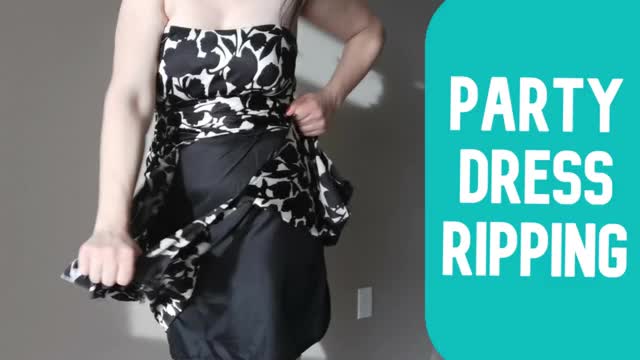 NEW VIDEO!! Party Dress Ripping