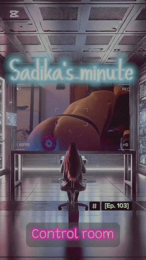 Sadika’s minute - Ep. 103 [Control room]