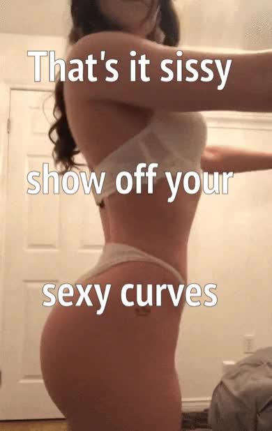Sissy Curves