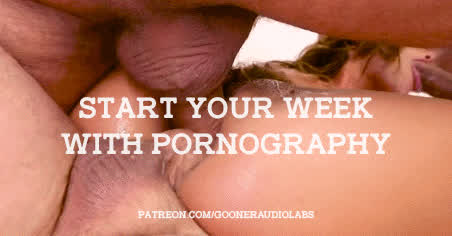 Start your week with Pornography.