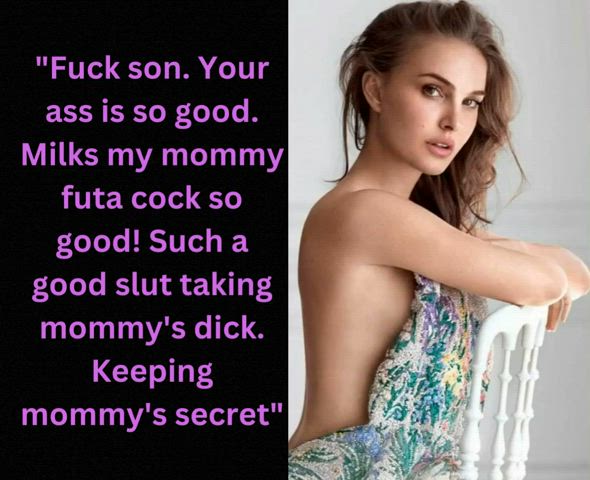 [Futa] Transcript of Mommy Natalie Portman using me. She's really into it...