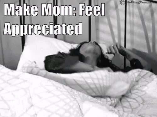 Make mom feel appreciated