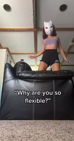 You like flexible girls?
