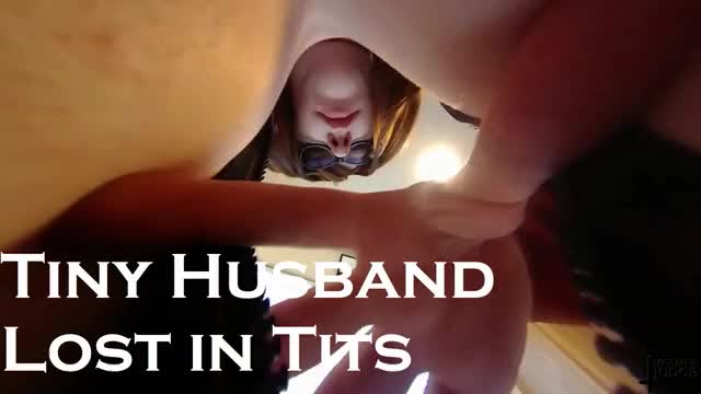 Tiny Husband Lost in Tits PREVIEW