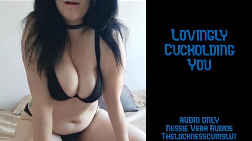 NEW AUDIO!! Lovingly Cuckolding You