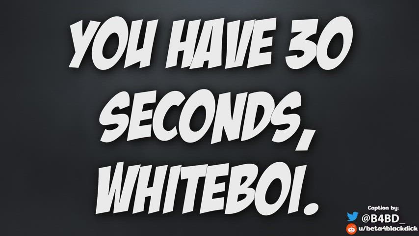 30 Seconds, Whiteboi! PUMP & Train yourself to CUM QUICKLY!