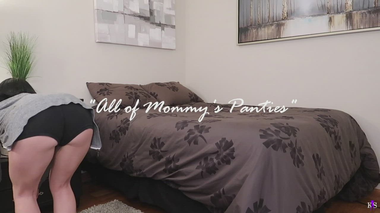 All of Mommy's Panties
