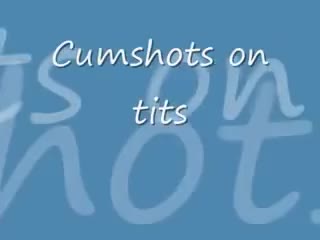 30-seconds-Cum All Over Big Titties Cumpilation 2