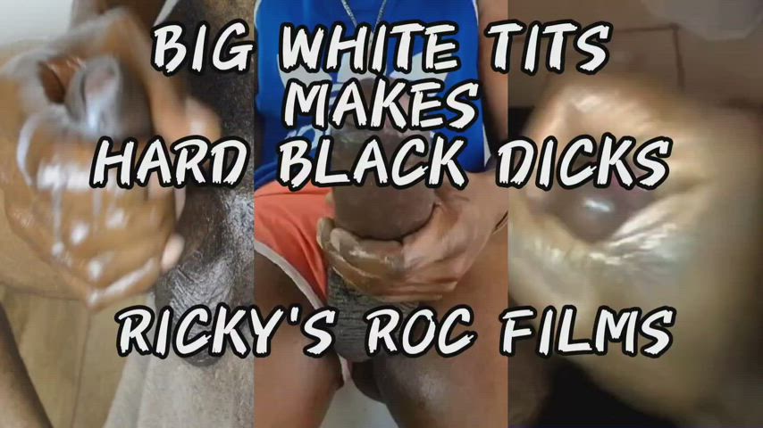 BIG WHITE TITS MAKES HARD BLACK DICKS