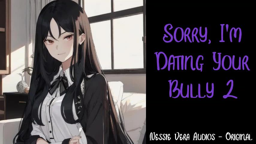 NEW CLIP!! Sorry, I'm Dating Your Bully 2