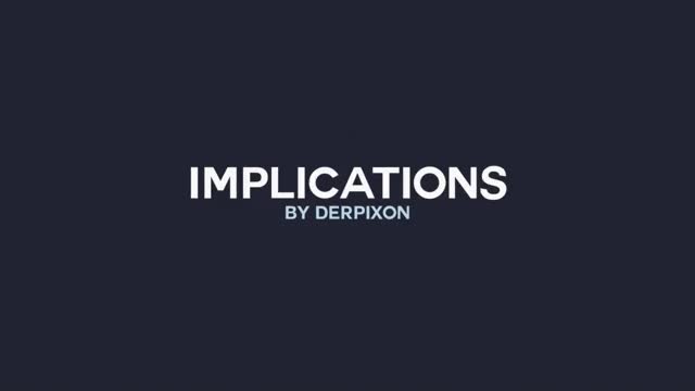 Implications - ANIMATED