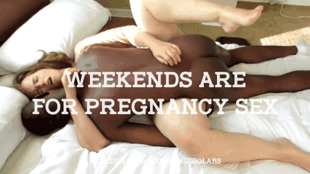 Weekends are for pregnancy sex.