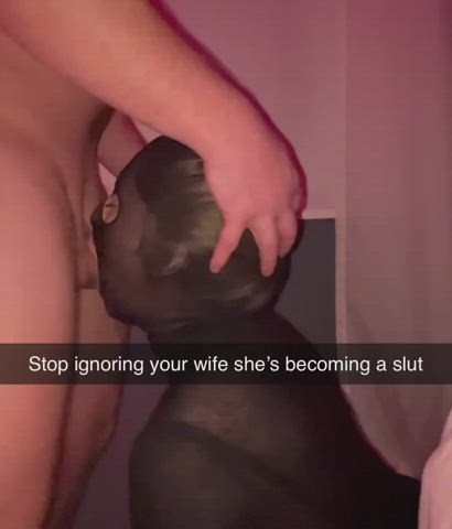 If your wife ain’t getting the dick you know she will reach out to other men.
