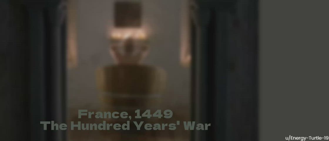 [B/S] France, 1449 The Hundred Years' War