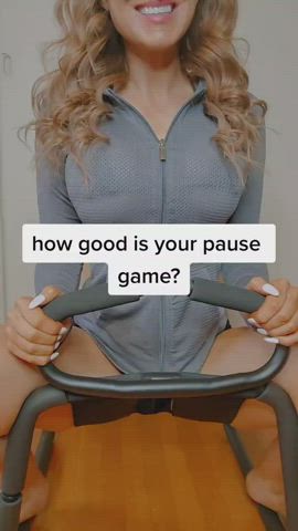 I'm an amateur at my pause game, are you?!