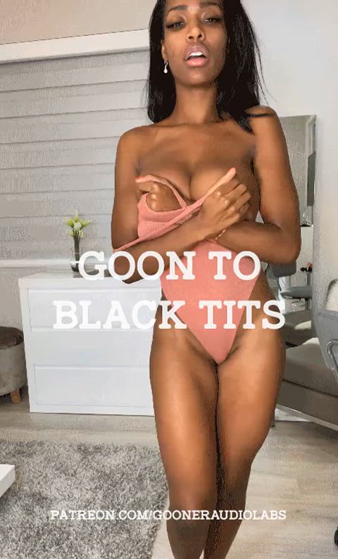 Goon to Black Tits.