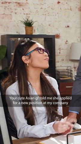 Your Asian gf applied for a new position at his company. She aced the interview!