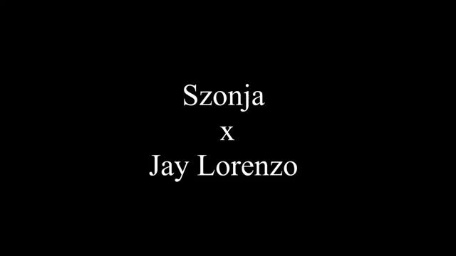 Szonja x Jay Lorenzo