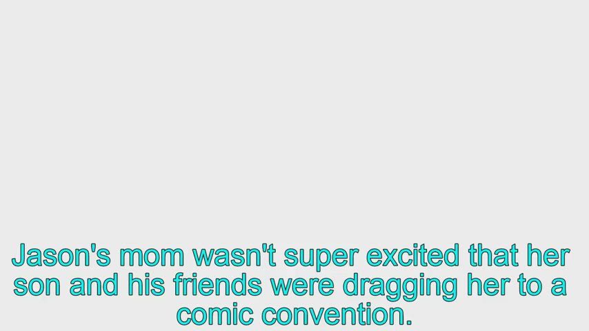 A Milf goes to a comic convention