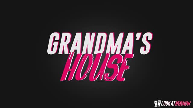 LookAtHerNow - Grandma's House - Andi James