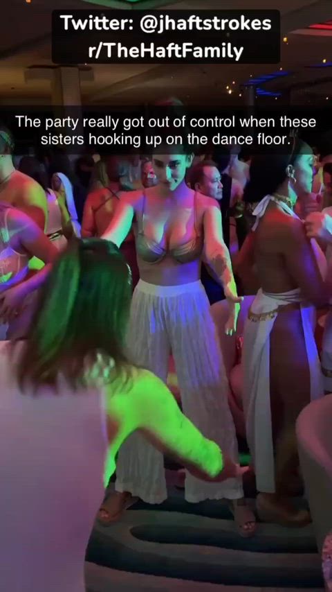 Sisters get wild at party