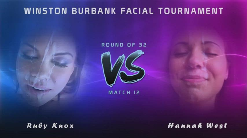 Winston Burbank Facial Tournament - Round of 32 - Match 12 - Ruby Knox vs. Hannah