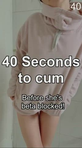 40 seconds to cum (beta challenge)