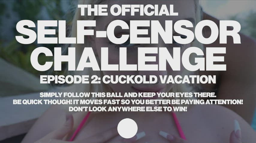Self-Censor Challenge: Episode 2
