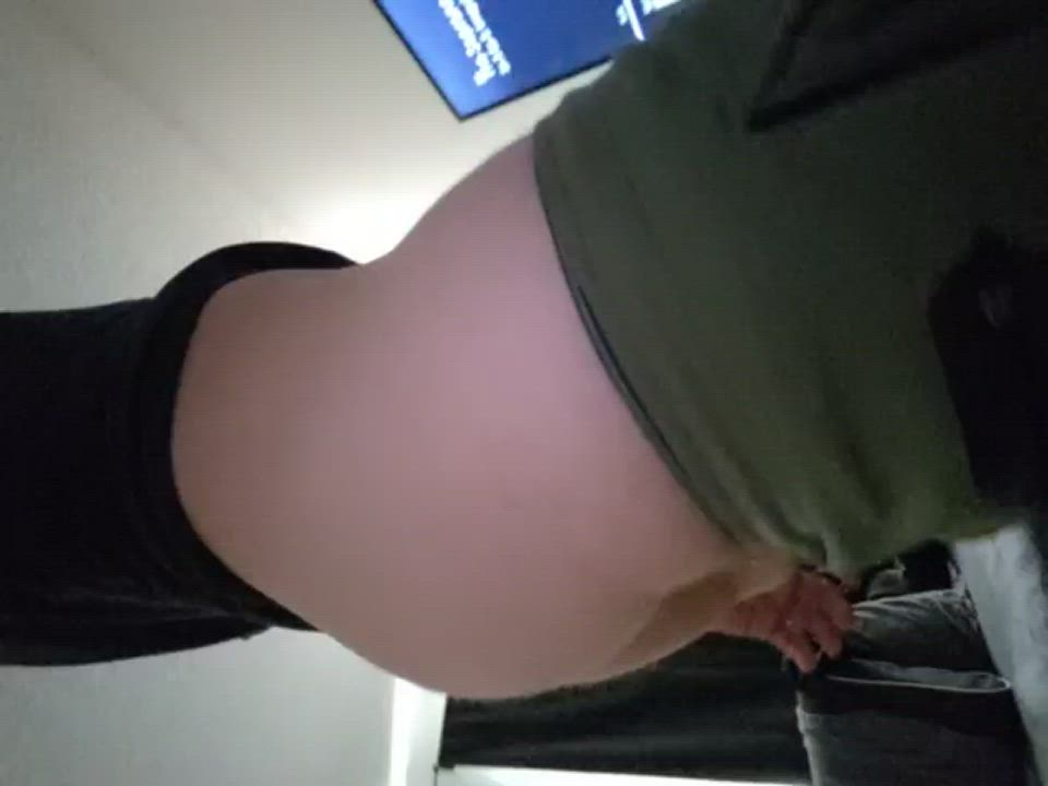 How's my ass look?