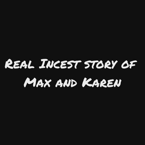 The real story of Max and Karen (from right here)