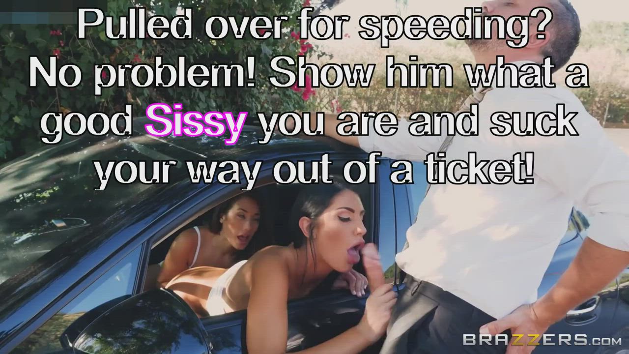 Pulled over for speeding? NO Problem! sissys suck their way out of getting tickets!