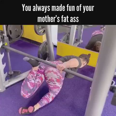 Gym studs love your mother’s unappreciated ass