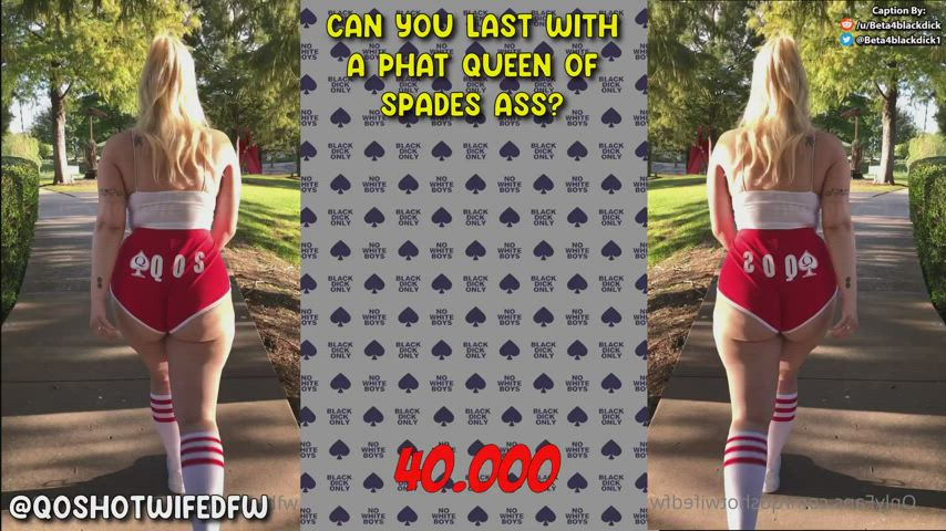 Can you last to a Phat Queen of Spades Ass?