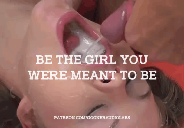 Be the girl you were meant to be.
