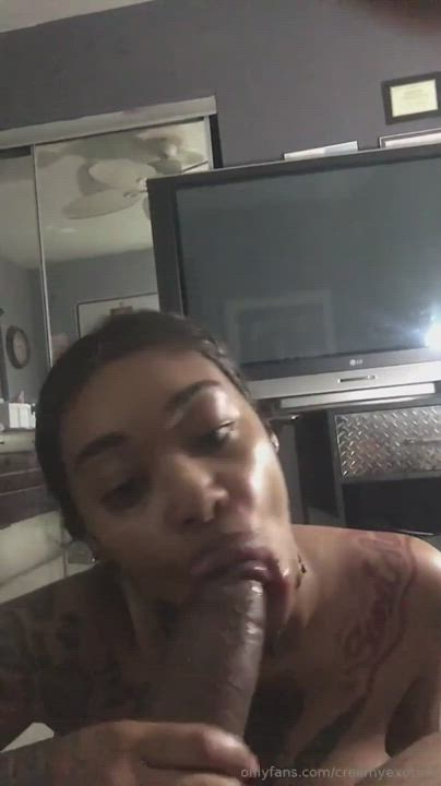 the way she sucks that dick gets me everytime