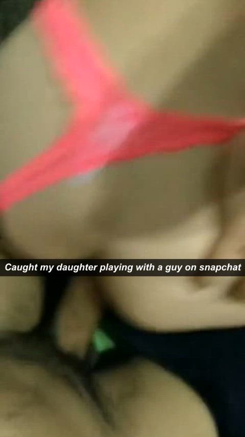 Caught my daughter playing with a guy on snapchat