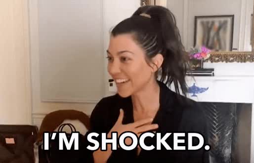 Kourtney Kardashian - I'm Shocked