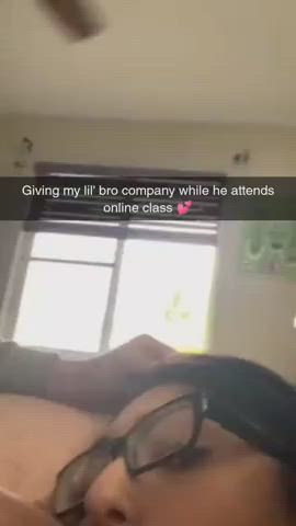 Not sis sucking bro during online class