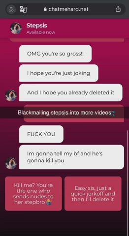 Blackmailing stepsis into sending more videos