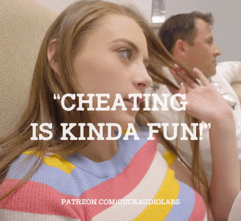 "Cheating is kinda fun!"
