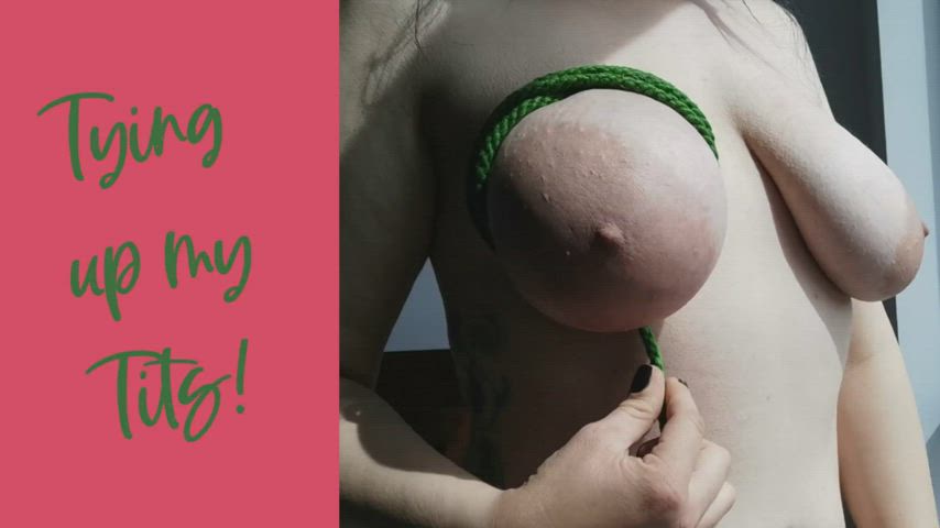 NEW VIDEO!! Tying Up My Tits