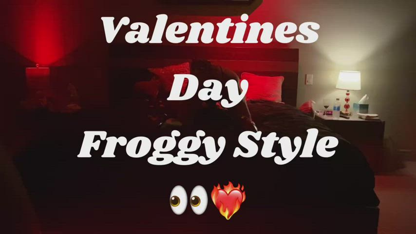 Valentines Day Sex❤️‍🔥👀 (WA) Froggy Style.