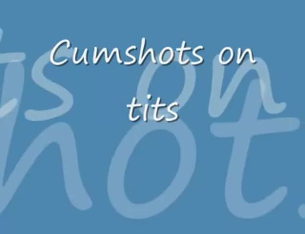 30-seconds-Only Tit Cumshots Compilation