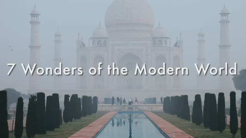 The 7 Wonders of the Modern World