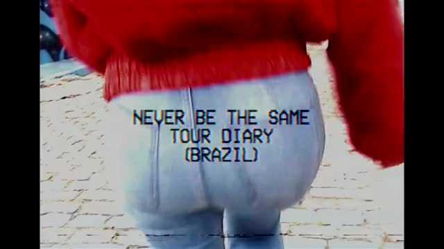 Camila Cabello - Never Be the Same Tour Diary (Brazil)