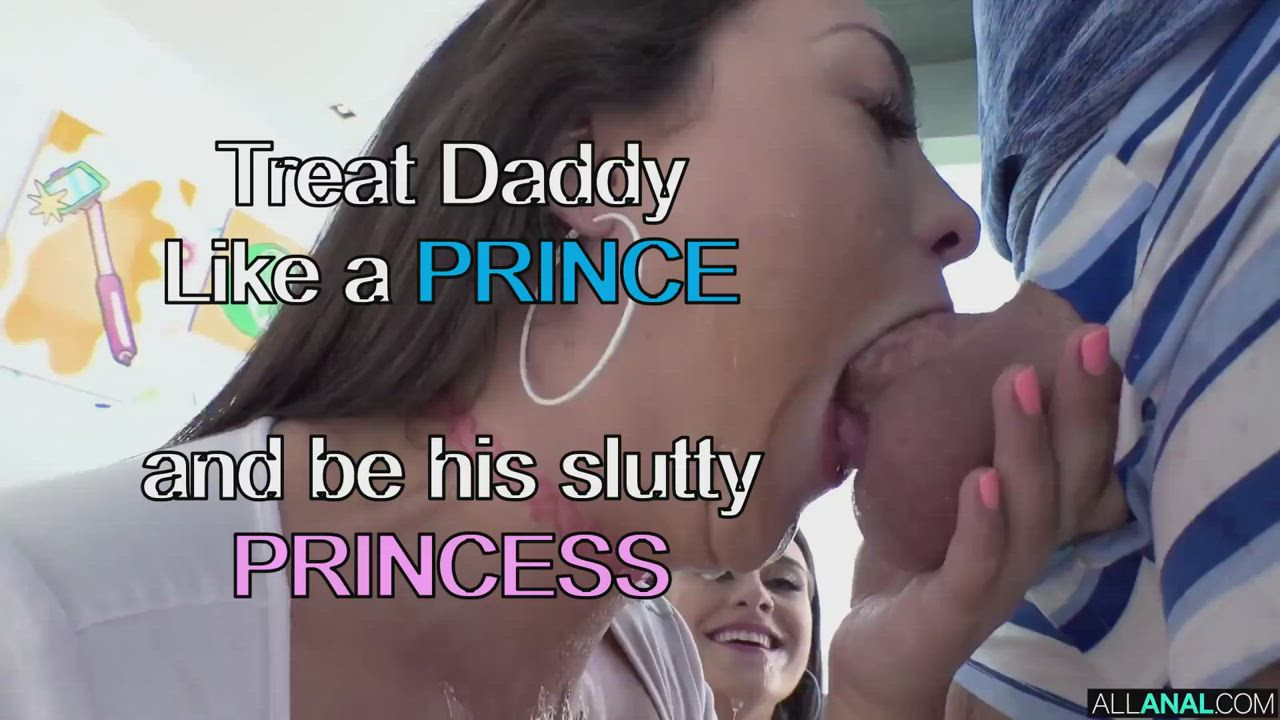 Be his slutty princess!