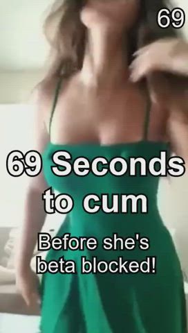 69 Seconds to cum (beta challenge)