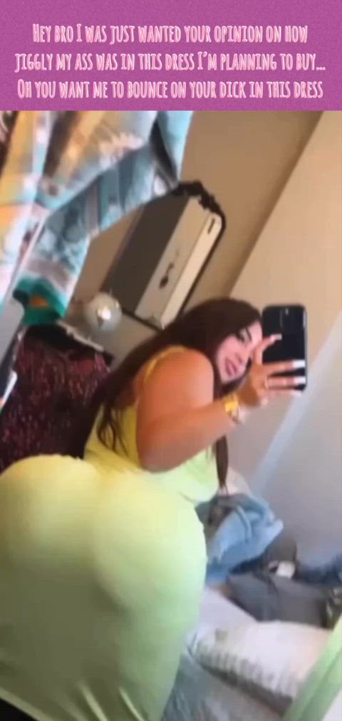 Big booty sister wants my opinion on her dress🍑