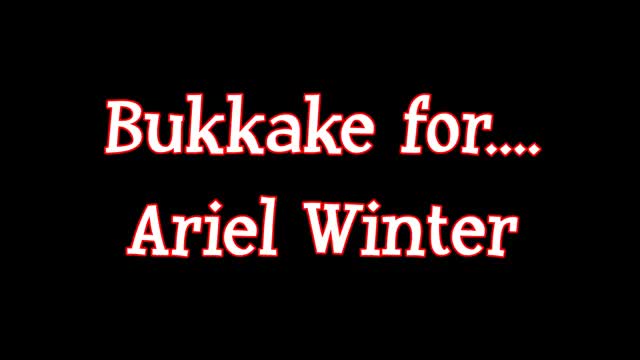 Bukkake cum tribute for...Ariel Winter