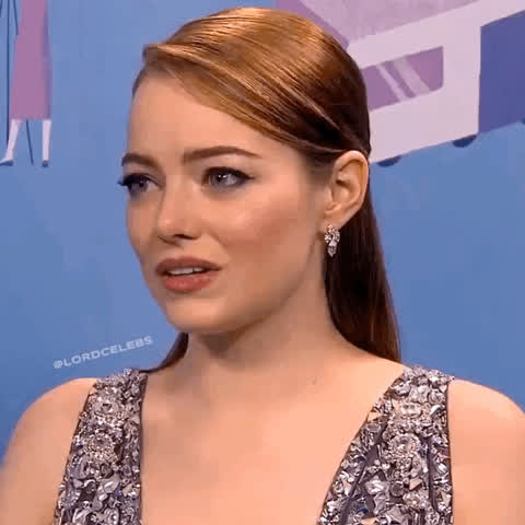 Emma Stone being told about how big you are, knowing she’s gonna be sleeping with